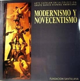 Modernismo y novecentismo arte catalán en la colección Grupo Banco Hispano Americano
