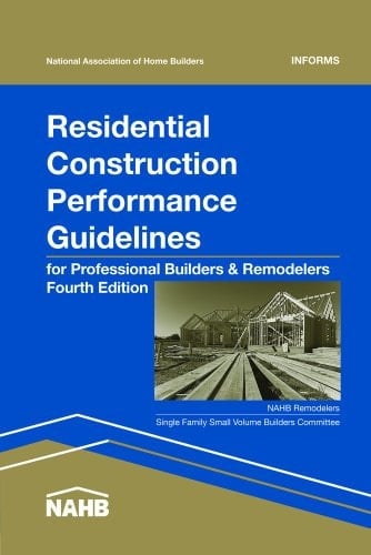Residential Construction Performance Guidelines for Professional Builders & Remodelers
