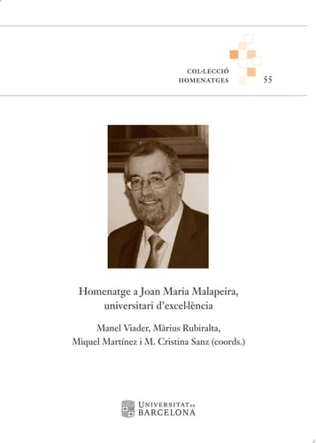 Homenatge a Joan Maria Malapeira, universitari d’excel·lència