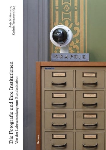 Die Fotografie und ihre Institutionen von der Lehrsammlung zum Bundesinstitut