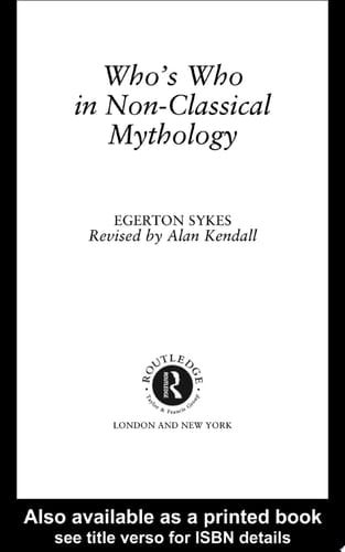 Who's Who in Non-Classical Mythology