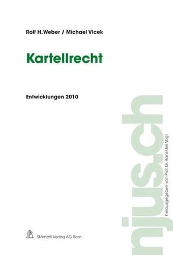 Kartellrecht : [Entwicklungen 2010]