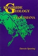 Roadside Geology of Louisiana (Roadside Geology Series)