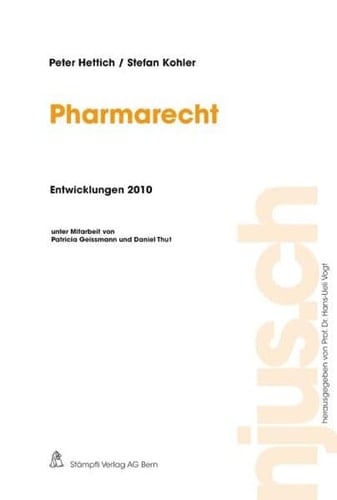 Pharmarecht : [Entwicklungen 2010]