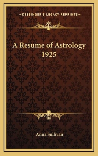 A Resume of Astrology 1925