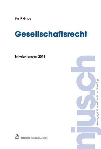 Gesellschaftsrecht Entwicklungen 2011