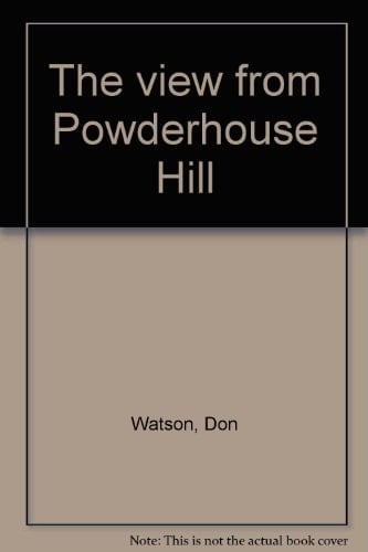 The View from Powderhouse Hill