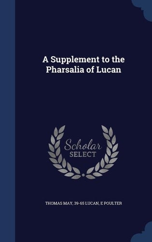 A Supplement to the Pharsalia of Lucan