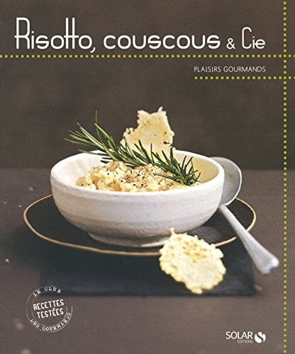 Risotto, couscous et Cie