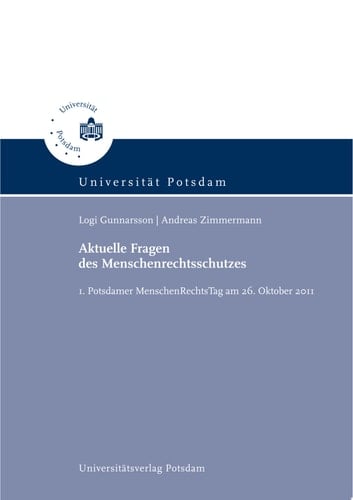 Aktuelle Fragen des Menschenrechtsschutzes 1. Potsdamer Menschenrechtstag am 26. Oktober 2011