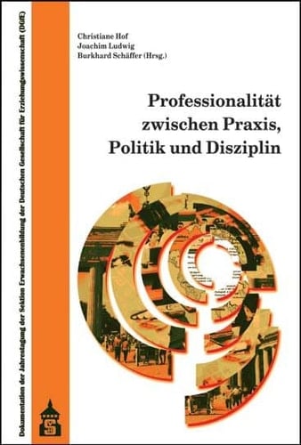 Professionalität zwischen Praxis, Politik und Disziplin vom 25. - 27. September 2008 an der Freien Universität Berlin