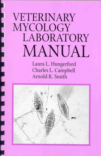 Veterinary Mycology Laboratory Manual