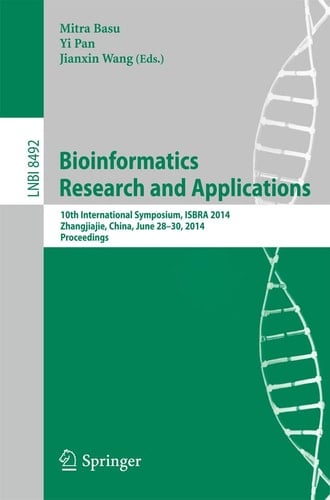 Bioinformatics Research and Applications 10th International Symposium, ISBRA 2014, Zhangjiajie, China, June 28-30, 2014, Proceedings