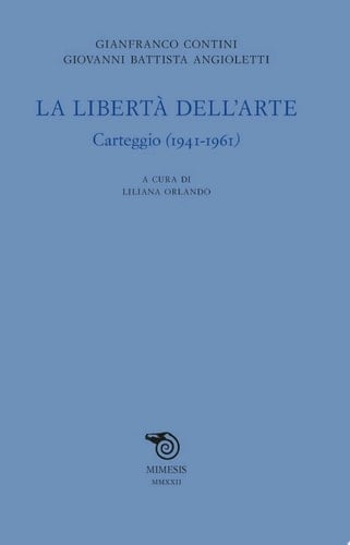 La libertà dell’arte Carteggio (1941-1961)