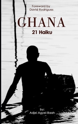 Ghana 21 Haiku