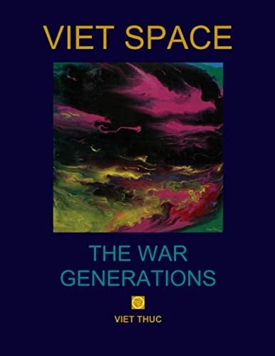 VIET SPACE: THE WAR GENERATIONS