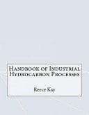 Handbook of Industrial Hydrocarbon Processes