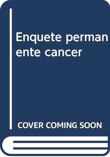 Enquête permanente cancer 1975-1981