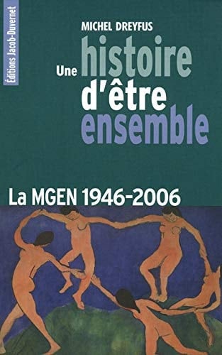 Une histoire d'être ensemble la MGEN, 1946-2006