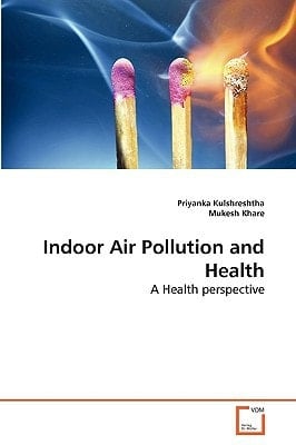Indoor Air Pollution and Health: A Health perspective