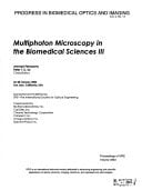Multiphoton Microscopy in the Biomedical Sciences III 26-28 January 2003, San Jose, California, USA