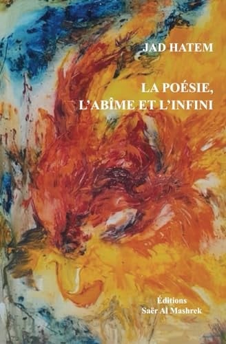 LA POÉSIE, L’ABÎME ET L’INFINI: Deuxième édition revue (French Edition)