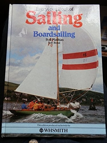 Everyone's Book of Sailing and Boardsailing