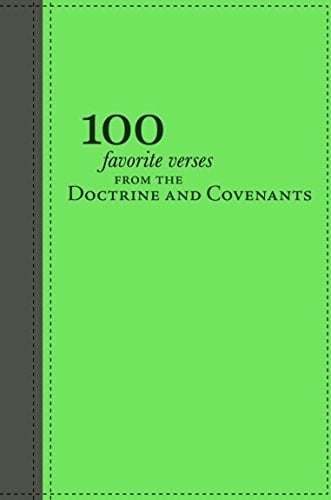 100 Favorite Verses from the Doctrine and Covenants