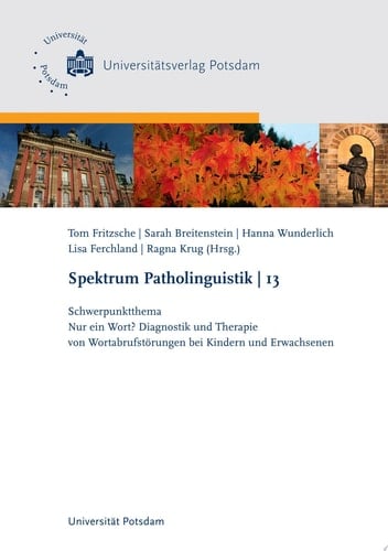Schwerpunktthema: Nur ein Wort? Diagnostik und Therapie von Wortabrufstörungen bei Kindern und Erwachsenen