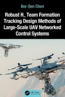 Robust H [subscript Infinity Sign] Team Formation Tracking Design Methods of Large-scale UAV Networked Control Systems