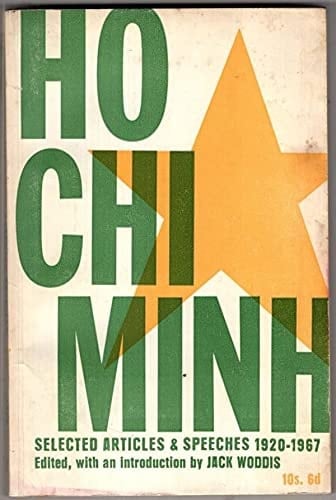 Ho Chi Minh: selected articles and speeches, 1920-1967;