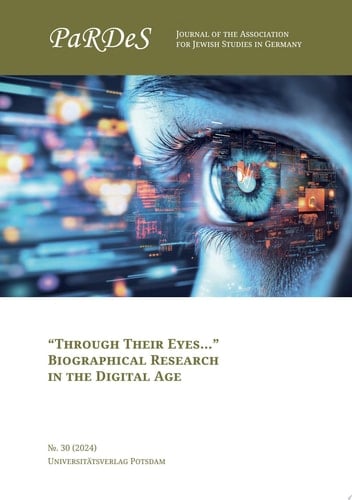 “Through Their Eyes…” – Biographical Research in the Digital Age