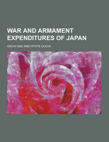 War and Armament Expenditures of Japan