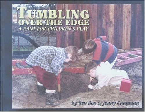 Tumbling Over the Edge A Rant for Children's Play