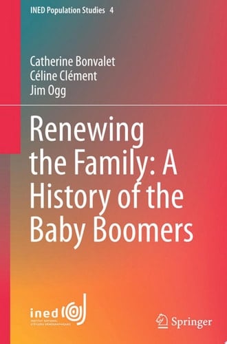 Renewing the Family: A History of the Baby Boomers