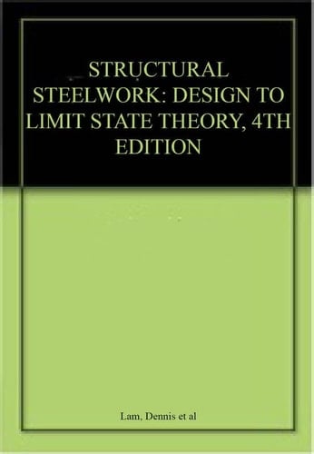 Structural Steelwork: Design to Limit State Theory 4th edn
