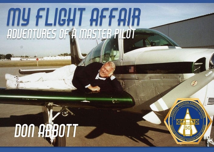My Flight Affiar Adventures of a Master Pilot