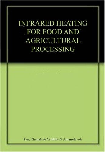 Infrared Heating For Food and Agricultural Processing