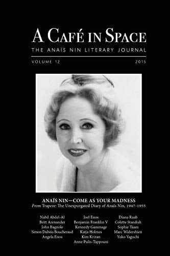 A Cafe in Space The Anais Nin Literary Journal, Volume 12