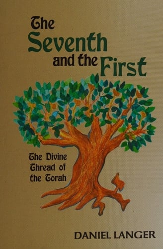The Seventh and the First The Divine Thread of the Torah