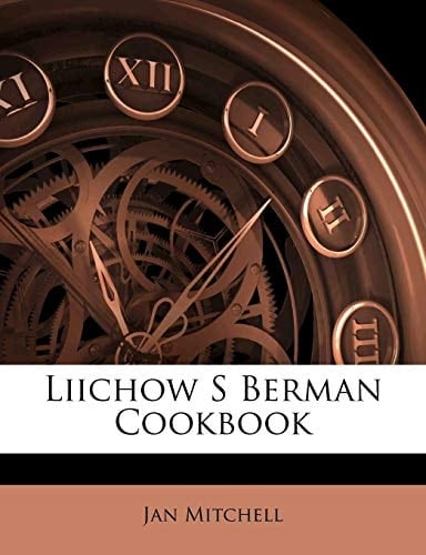 Liichow S Berman Cookbook