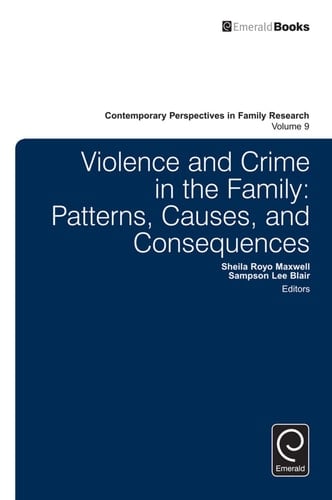Violence and Crime in the Family Patterns, Causes, and Consequences