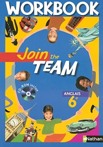 Anglais 6e Join the Team Workbook