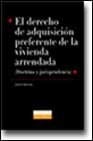 El derecho de adquisición preferente de la vivienda arrendada doctrina y jurisprudencia