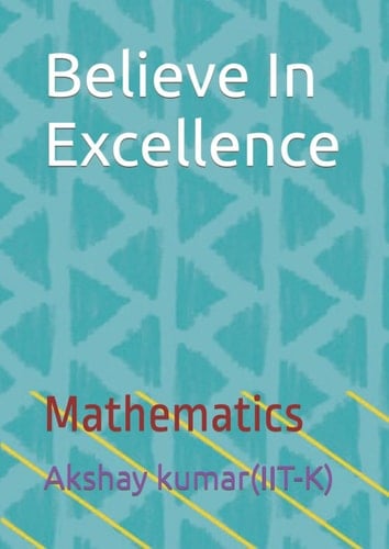 Believe In Excellence: Mathematics