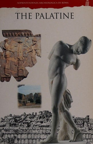 The Palatine (Electa Guides for the Soprintendenza Archeolgocia Di Roma)
