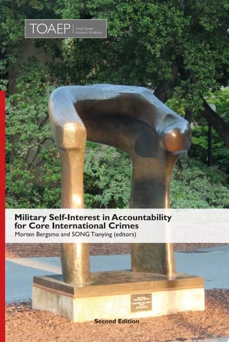 Military Self-Interest in Accountability for Core International Crimes
