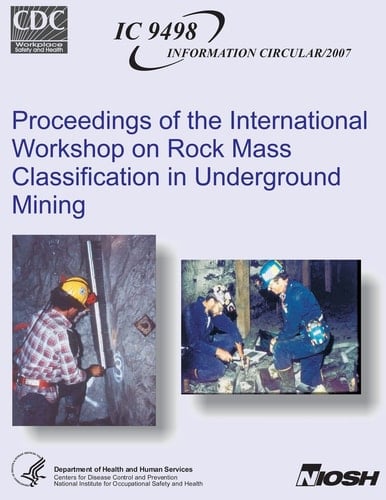 Proceedings of the International Workshop on Rock Mass Classification in Underground Mining
