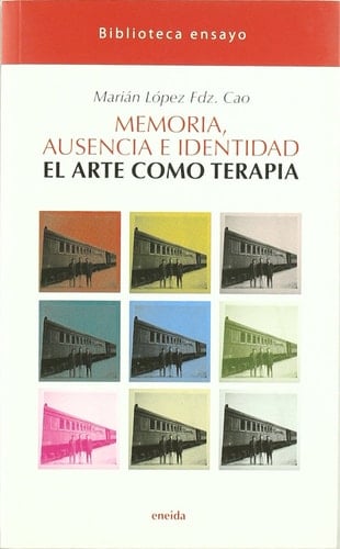 Memoria, ausencia e identidad el arte como terapia