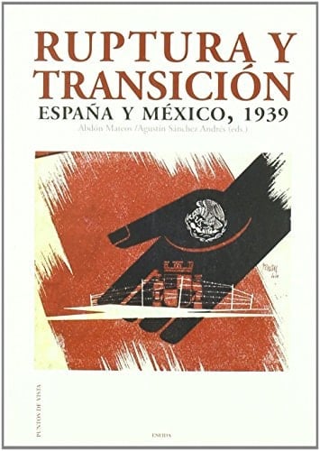 Ruptura y transición España y México, 1939